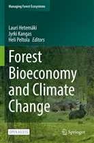 Lauri Hetem&auml;ki, Jyrki Kangas, Heli Peltola - Forest Bioeconomy and Climate Change