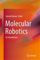Satoshi Murata - Molecular Robotics