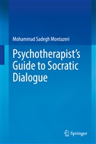 Mohammad Sadegh Montazeri - Psychotherapist's Guide to Socratic Dialogue