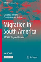 Gómez, Carmen Gómez, Gioconda Herrera - Migration in South America