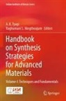 A K Tyagi, Raghumani S. Ningthoujam, S Ningthoujam, A. K. Tyagi - Handbook on Synthesis Strategies for Advanced Materials
