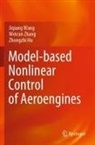 Zhongzhi Hu, Jiqiang Wang, Weicun Zhang - Model-based Nonlinear Control of Aeroengines
