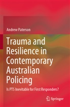 Andrew Paterson - Trauma and Resilience in Contemporary Australian Policing