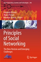 Anupam Biswas, Bhaskar Biswas, Ripon Patgiri - Principles of Social Networking
