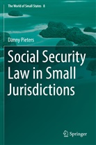 Danny Pieters - Social Security Law in Small Jurisdictions