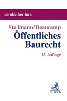 Guy Beaucamp, Guy (Prof. Dr.) Beaucamp, Frank Stollmann, Frank (Dr.) Stollmann - Öffentliches Baurecht