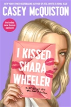 Casey McQuiston - I Kissed Shara Wheeler