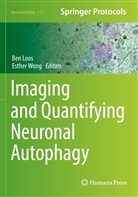 Ben Loos, Wong, Esther Wong - Imaging and Quantifying Neuronal Autophagy