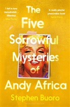 Stephen Buoro - The Five Sorrowful Mysteries of Andy Africa
