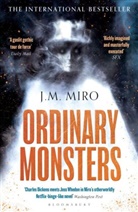 J M Miro, J. M. Miro - Ordinary Monsters