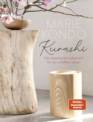 Marie Kondo - Kurashi - Der japanische Lebensstil für ein erfülltes Leben
