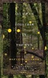 Matthew Vollmer - All of Us Together in the End