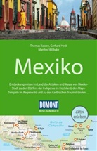 Thomas Bassen, Gerhard Heck, Manfred Wöbcke - DuMont Reise-Handbuch Reiseführer Mexiko