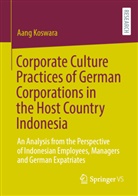 Aang Koswara - Corporate Culture Practices of German Corporations in the Host Country Indonesia