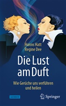 Regine Dee, Hatt, Hanns Hatt - Die Lust am Duft
