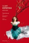 Pablo Neruda, Adolfo Serra Del Corral, Adolfo Serra Del Corral - La piel extensa. Antología