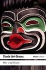 Claude Lévi-Strauss - Mito y significado