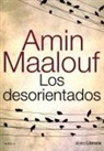 Amin Maalouf - Los desorientados