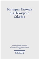 Nicole Belayche, Adrien Lecerf, Jan Opsomer, Detlef Melsbach - Die pagane Theologie des Philosophen Salustios