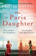 Kristin Harmel, Harmel Kristin - The Paris Daughter