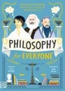 Clive Gifford, Sam Kalda,  Kalda Sam - Philosophy for Everyone - Understand How Philosophers Have Helped Us to Tackle Big Mysteries