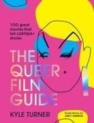 Kyle Turner - The Queer Film Guide