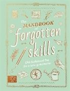 Elaine Baptiste, Elaine Batiste, Natalie Crowley, Chris Duriez - The Handbook of Forgotten Skills