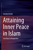 Zuleyha Keskin - Attaining Inner Peace in Islam