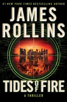 James Rollins - Tides of Fire