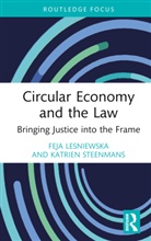 Feja Lesniewska, Feja (University College London Lesniewska, Lesniewska Feja, Katrien Steenmans - Circular Economy and the Law