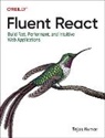 Tejas Kumar - Fluent React