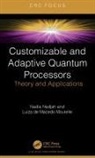 Luiza De Macedo Mourelle, Nadia Nedjah, Nadia (State University of Rio De Janeiro Nedjah, Nadia De Macedo Mourelle Nedjah, Nedjah Nadia - Customizable and Adaptive Quantum Processors