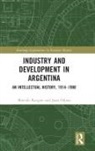 Juan Odisio, Marcelo Rougier, Marcelo Odisio Rougier, Rougier Marcelo - Industry and Development in Argentina