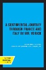 Laurence Sterne, Gardner D. Stout - Sentimental Journey Through France and Italy By Mr. Yorick