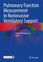 Antonio M. Esquinas, Antonio M Esquinas - Pulmonary Function Measurement in Noninvasive Ventilatory Support