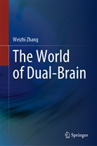 Weizhi Zhang - The World of Dual-Brain