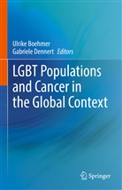 Ulrike Boehmer, Dennert, Gabriele Dennert - LGBT Populations and Cancer in the Global Context