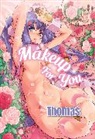 Thomas, Thomas - Makeup for You