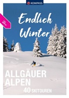 Benedikt Kolkmann, Felix Röder - KOMPASS Endlich Winter - Allgäuer Alpen