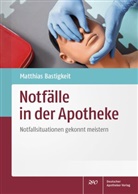 Matthias Bastigkeit - Notfälle in der Apotheke
