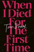 Tim Booth, Booth Tim - When I Died for the First Time