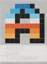 Toshi Omagari - Arcade Game Typography