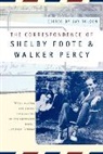 Shelby Foote, Walker Percy, Jay Tolson - The Correspondence of Shelby Foote & Walker Percy