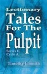 Timothy J. Smith - Lectionary Tales for the Pulpit