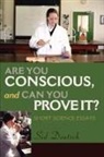 Sid Deutsch - Are You Conscious, and Can You Prove It?