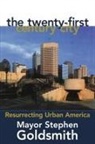 Stephen Goldsmith - The Twenty-First Century City