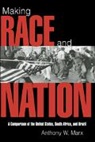 Anthony W. Marx, Robert H. Bates, Peter Lange - Making Race and Nation