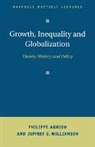 Philippe Aghion, Aghion Philippe, Jeffrey Williamson, Jeffrey G. Williamson - Growth, Inequality, and Globalization