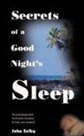 John Selby - Secrets of a Good Night's Sleep