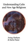 Irving Hexham, Karla Poewe - Understanding Cults and New Age Religions